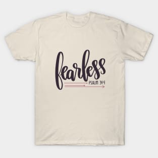 Fearless - Psalm 34:4 - handlettered modern calligraphy T-Shirt